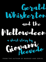 Gerald Whiskerton and the Mellowdeen