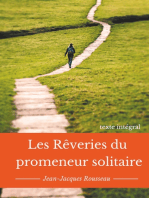 Les rêveries du promeneur solitaire: Le testament posthume et inachevé de Jean-Jacques Rousseau (texte intégral)