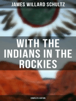 With the Indians in the Rockies (Complete Edition): Life & Adventures of Trapper and Trader Thomas Fox