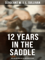12 Years in the Saddle: For Law and Order on the Frontiers of Texas