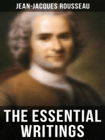 The Essential Writings of Jean-Jacques Rousseau: Emile, The Social Contract, Discourse on the Origin of Inequality Among Men, Confessions & more