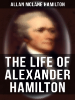 The Life of Alexander Hamilton: Based on Family Letters and Other Personal Documents (Illustrated Edition)