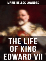 The Life of King Edward VII: Biography of His Royal Highness The Prince of Wales