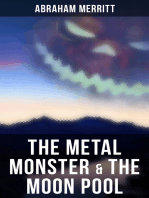 The Metal Monster & The Moon Pool: Two SF Novels in One Edition