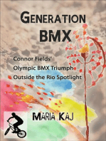 Generation BMX: Connor Fields’ Olympic BMX Triumph Outside the Rio Spotlight: Outside the Rio Spotlight, #10