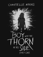 The Boy With The Thorn In His Side - Part One: The Boy With The Thorn In His Side, #1