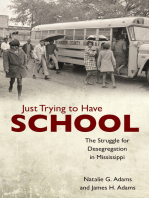 Just Trying to Have School: The Struggle for Desegregation in Mississippi
