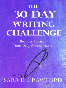 Read The 30 Day Writing Challenge Begin Or Enhance Your Daily Writing Habit Online By Sara E Crawford Books