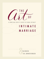 The Art of Intimate Marriage: A Christian Couple’s Guide to Sexual Intimacy