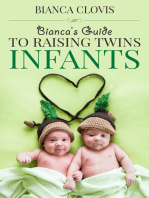 Bianca's Guide to Raising Twins: Infancy