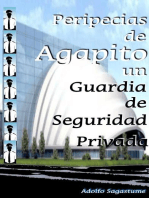 Peripecias de Agapito, un Guardia de Seguridad Privada
