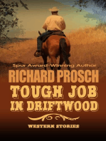 Tough Job in Driftwood