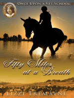 Fifty Miles at a Breath: Once Upon a Foal: Vet School 24/7, #3