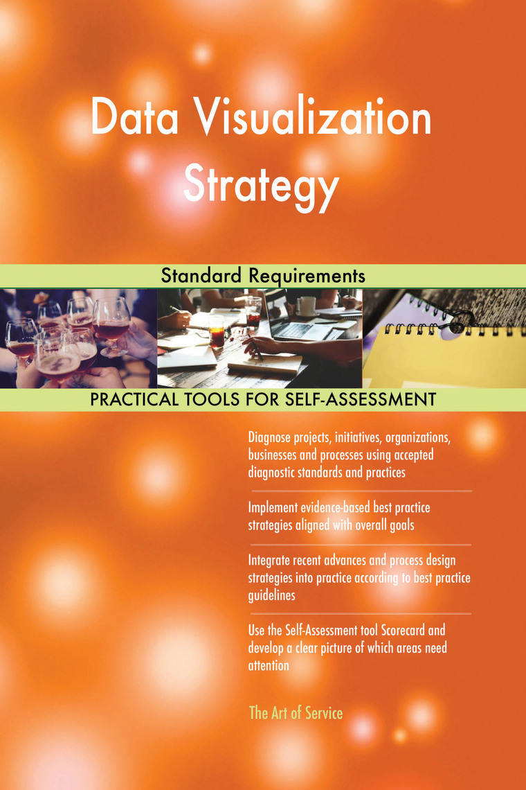 Data Visualization Strategy Standard Requirements by Gerardus Blokdyk ...