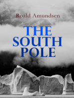 The South Pole: Account of the Norwegian Antarctic Expedition in the "Fram," 1910–1912