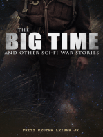 The Big Time and Other Sci-Fi War Stories: Time Travel & Apocalyptic War Stories: No Great Magic, Appointment in Tomorrow & Coming Attraction