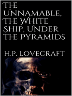 The Unnamable, The White Ship, Under the Pyramids