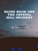 Blues Book One: The Crystal Hill Incident