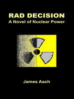 Rad Decision: A Novel of Nuclear Power