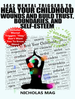 1442 Mental Triggers to Heal Your Childhood Wounds and Build Trust, Boundaries, and Self-Esteem