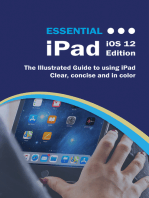 Essential iPad iOS 12 Edition: The Illustrated Guide to Using your iPad