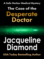 The Case of the Desperate Doctor