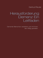 Herausforderung Demenz Ein Leitfaden: Demente Menschen verstehen und mit ihnen den Alltag gestalten