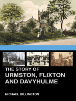 The Urmston, Flixton and Davyhulme: A New History of the Three Townships
