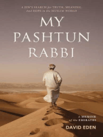 My Pashtun Rabbi: A Jew's Search for Truth, Meaning, And Hope in the Muslim World