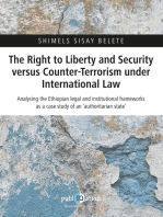 The Right to Liberty and Security versus Counter-Terrorism under International Law: Analysing the Ethiopian legal and institutional frameworks as a case study of an ‘authoritarian state’