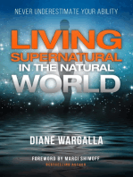 Living Supernatural In The Natural World: Never Underestimate Your Ability