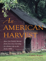 An American Harvest: How One Family Moved From Dirt-Poor Farming To A Better Life In The Early 1900s