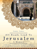 All Roads Lead to Jerusalem: A Muslim American Woman Looking for Hope and Answers in the West Bank