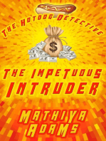 The Impetuous Intruder