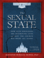The Sexual State: "How Elite Ideologies Are Destroying Lives and Why the Church Was Right All Along"