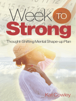 Week to Strong: Thought-Shifting Mental Shape-up Plan