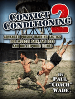 Convict Conditioning 2: Advanced Prison Training Tactics for Muscle Gain, Fat Loss and Bulletproof Joints