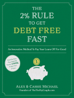 The 2% Rule to Get Debt Free Fast: An Innovative Method To Pay Your Loans Off For Good