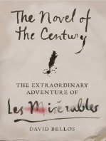 The Novel of the Century: The Extraordinary Adventure of Les Misérables