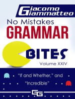 No Mistakes Grammar Bites, Volume XXIV, “If and Whether,” and “Incredible”