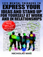 1172 Mental Triggers to Express Your Ideas and Stand Up for Yourself at Work and in Relationships