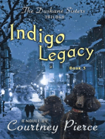 Indigo Legacy: The Dushane Sisters Trilogy, #3