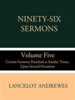 Ninety-Six Sermons; Volume Five: Certain Sermons Preached at Sundry Times, Upon Several Occasions