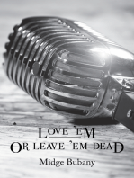 Love 'Em or Leave 'Em Dead