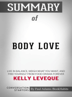 Summary of Body Love: Live in Balance, Weigh What You Want, and Free Yourself from Food Drama Forever