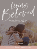 Living Beloved: Lessons from my little ones about the heart of God