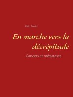 En marche vers la décrépitude: Cancers et métastases