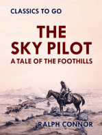 The Sky Pilot A Tale of the Foothills