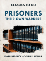 Prisoners Their Own Warders