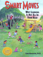 Smart Moves: Why Learning Is Not All In Your Head, Second Edition